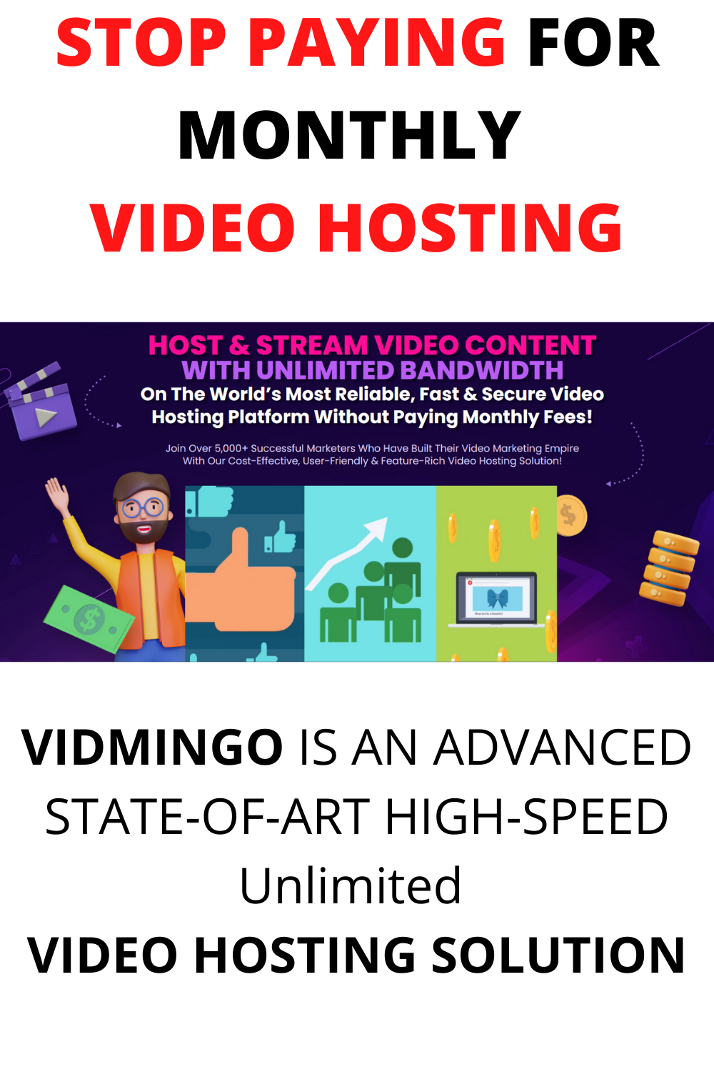 STOP PAYING FOR MONTHLY VIDEO HOSTING